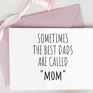 Bearbeitbare digitale Karte, lustige Vatertagskarte für Mama - Happy Father's Day MOM - Manchmal werden die besten Väter genannt Mama unbegrenzter Download