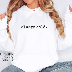 Sudadera siempre fría/ Sudadera siempre fría/ Sudadera de invierno