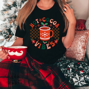 Hot Cocoa Vibes Shirt| Retro Christmas Shirt| Christmas Shirt| Holiday Shirt