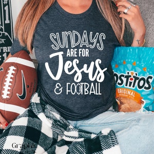 Sunday&#39;s Are For Jesus And Football| Football Shirt| Jesus And Football