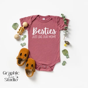 Besties just like our Moms Onesie®| Besties Just Like Our Moms Shirt
