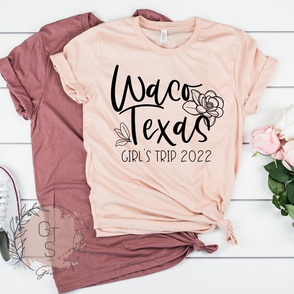 Waco Texas Girl's Trip Shirt| Vacation Shirts| Trip Shirts