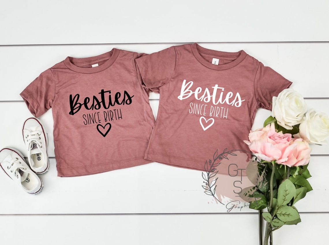 Bestie's since Birth Shirt Best Friends Toddler Shirt Etsy