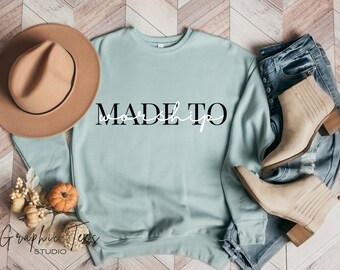 Made To Worship Sweatshirt| Christian Sweatshirt| Graphic Sweatshirt