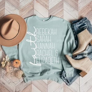 Women of Faith| Rebekah, Sarah, Hannah, Rachel, and Elizabeth| Women of the Bible| Infertility Sweatshirt| Faith| Hope| Christian Sweatshirt