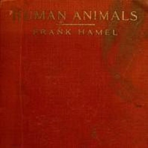 May include: Red book cover with the title "PRIMAN ANIMALS" and the author's name "FRANK HAMEL" in gold lettering.