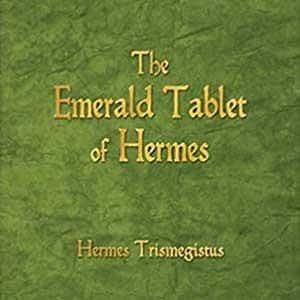 以下が含まれることがあります： 緑色の本の表紙に、金色の文字で「The Emerald Tablet of Hermes」というタイトルと「Hermes Trismegistus」という著者名が書かれている。