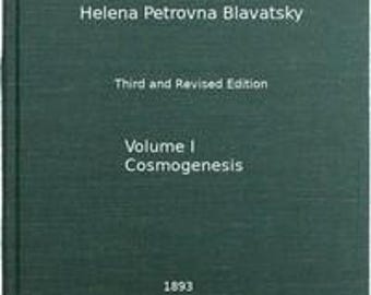 The Secret Doctrine, Vol. 1 of 4 by H. P. Blavatsky; The Synthesis of Science, Religion, and Philosophy; Theosophy