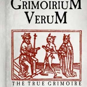 Grimoirum Verum ; Le vrai grimoire ; Démonologie ancienne ; Alibeck l&#39;Égyptien ; le roi Salomon ; Christianisme mystique