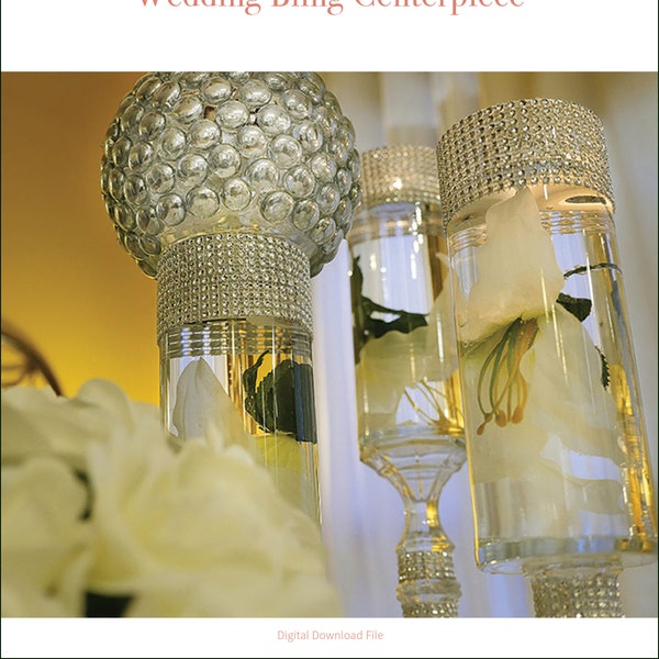 Project Guide For Making Wedding Bling Centerpieces