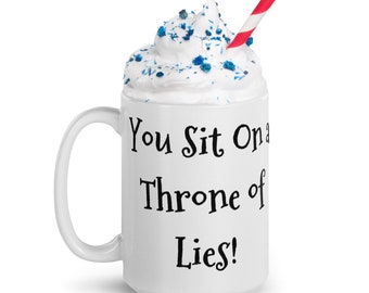 Vous êtes assis sur un trône de mensonges ! - Will Ferrell Elf Movie Quote Line Reference Funny Mug Tall 15 oz Mug fait un excellent cadeau! Livraison gratuite