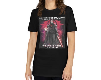 Star Wars Darth Nihilus Who's Going to Stop Me Sith Graphic Art Tee Shirt KOTOR Knights of the Old Republic | Short-Sleeve Unisex T-Shirt