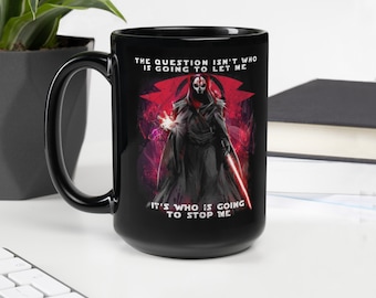 Star Wars Darth Nihilus Who's Going to Stop Me Sith Graphic Art Mug KOTOR Knights of the Old Republic - Tall Black 15 oz Mug - Spedizione gratuita