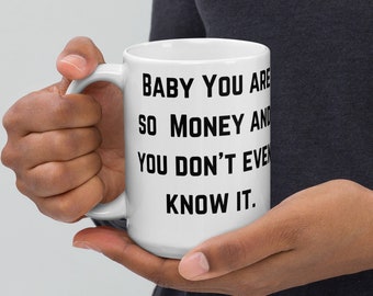 Bébé, tu es tellement d’argent et tu ne le sais même pas. - Swingers Citation de film Mug Vince Vaughn 90's Pop Culture Tall 15 oz Funny Mug Free Ship