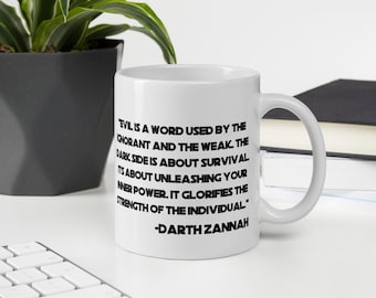Il male è una parola usata dagli ignoranti e dai deboli - Darth sannac citazione tazza - Sith / Dark Side / Hard Core Star Wars Fans - 11oz / 15oz