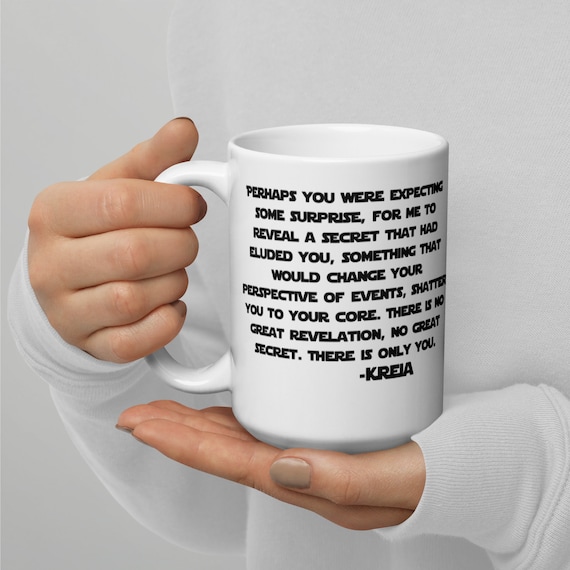 Star Wars Kreia Darth Traya Quote Mug KOTOR Knights of the Old Republic Sith Lord Video Game Mug Dark Side Tall 15 oz Mug