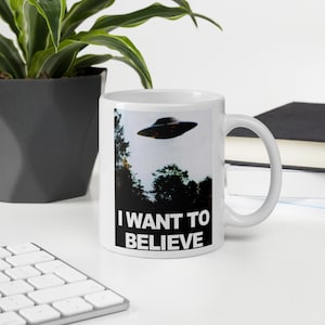 X-Files Mug - Je veux croire - XFiles Mug UFO UAP Graphic Mug Aliens Scully David Duchovny Pop Culture Sci Fi Show Mug 11 oz Tasse drôle