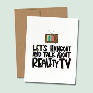 Reality TV Best Friend Greeting Card, Reality TV Lover Card, The Challenge Greeting Card, The Bachelor Greeting Card, Reality Shows Card