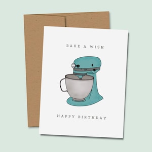 Birthday Card for Baker, Baking Birthday Card, Bake a Wish Birthday Card, KitchenAid Mixer Birthday Card