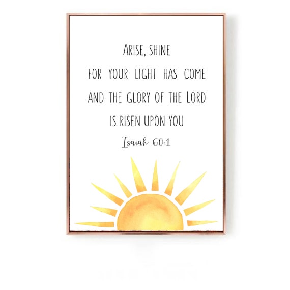 Bible Verse Wall Art/ Arise Shine for Your Light Has Come/ - Etsy