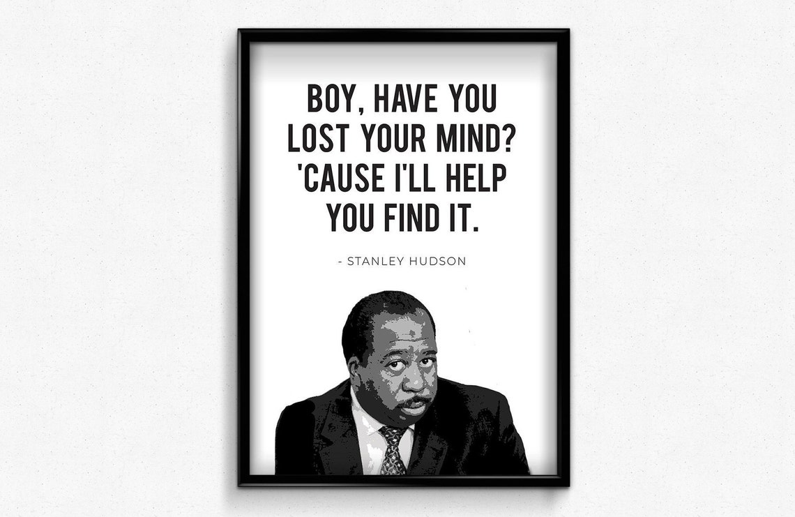 Stanley Hudson Quote the Office TV Show Printable Wall Art - Etsy