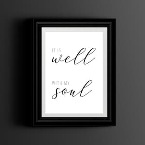It Is Well With My Soul Sign, Home Print, Digital Download Art, Bible Verse Sign, Christian Sign, Wall Decor, Bible, Printable Wall Art