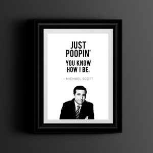 Michael Scott Zitat, Badezimmer Dekor, die Office-TV-Show, druckbare sofort Download-nur Poopin Sie wissen, wie ich bin - lustiges Geschenk Büro Poster