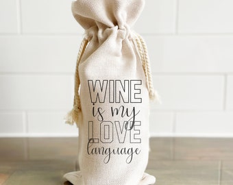 Wine Is My Love Language Wine Bag
