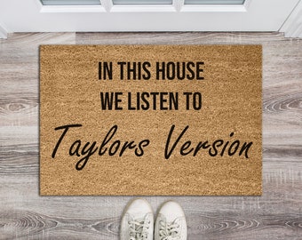 Personalised in this house we Listen to Taylors Version Coir Door Mat, Taylors Doormat