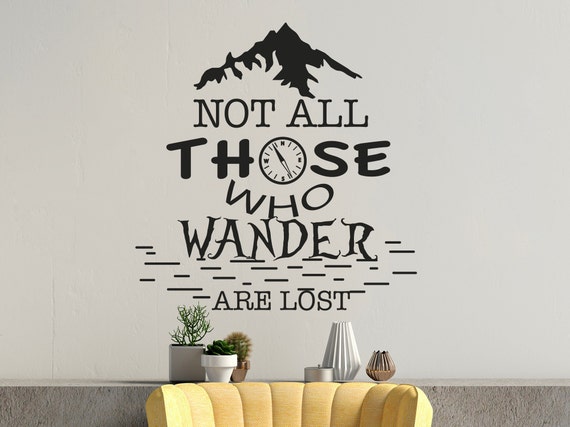 Not All Those Who Wander Are Lost. Wanderlust Wall Art. | Etsy