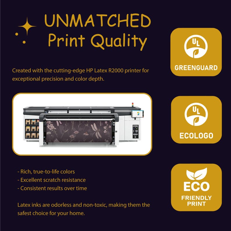 The image is an advertisement for a printer that emphasizes its "Unmatched Print Quality" and "Greenguard" features. It highlights that the printer is created with a cutting-edge HP Latex R2000 printer for exceptional precision and color depth, and that the ink is "Eco-friendly" and "safe for your home". The image also features a close-up view of the printer, showcasing its capabilities.