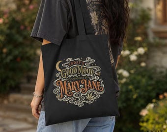 Today's Good Mood Stoner Tote | Mary Jane Canvaas Bag | Stoner Gifts