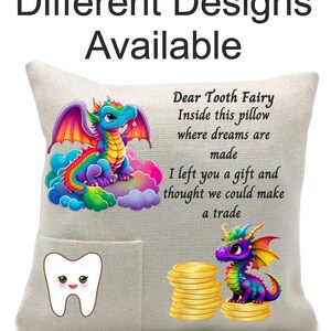 May include: A decorative pillow with a pocket, featuring colorful dragon illustrations and the text "Dear Tooth Fairy...I left you a gift and thought we could make a trade." The pillow has a tooth graphic and gold coin illustrations.