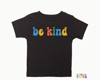 Be Kind Toddler Tshirt Boy Girl, Cute Retro Kid Shirt, Two and Three years old