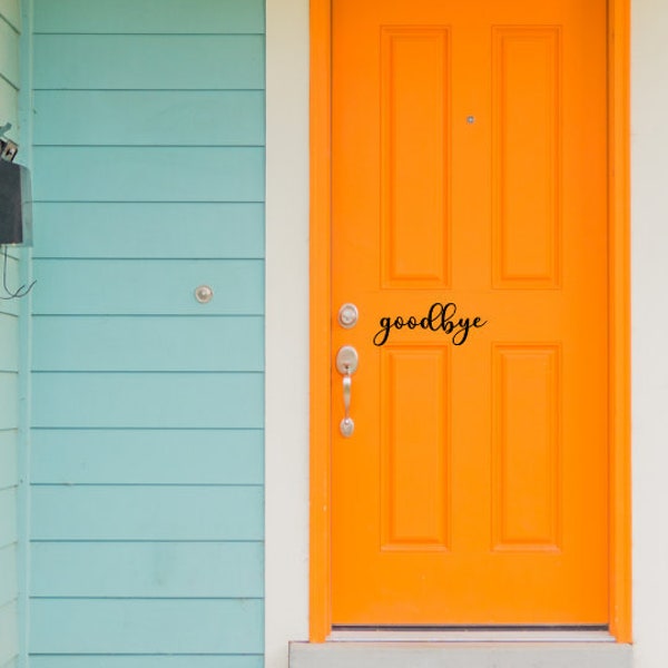 Goodbye Door Decal|Address|Front Door Decal|Address Number|House Number|Front Door Decal|Curb Appeal| Renos|Hello Goodbye Decal| Custom