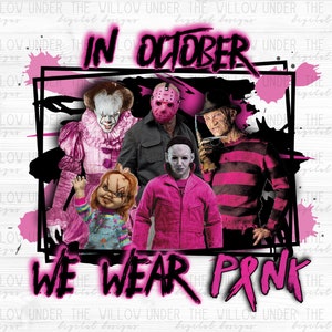 In October we wear pink PNG | ORIGINAL Horror Film Awareness | Halloween | Horror Films | Sublimation | Instant Download | Digital Design