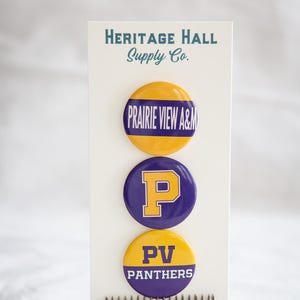 May include: Three round buttons with a purple and yellow color scheme. The top button says "Prairie View A&M" in white text. The middle button has a large yellow "P" on a purple background. The bottom button says "PV Panthers" in white text.