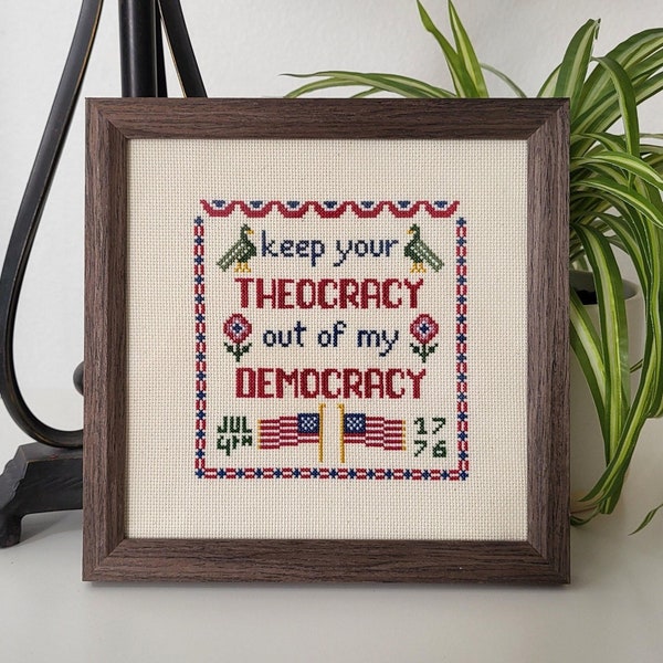 Keep Your Theocracy Out of My Democracy - Cross Stitch Pattern