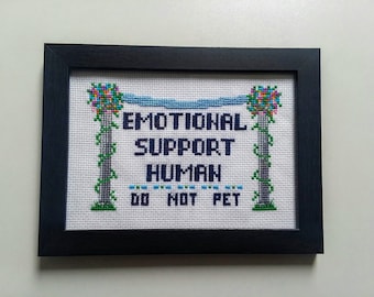 Emotional Support Human - Cross Stitch Pattern