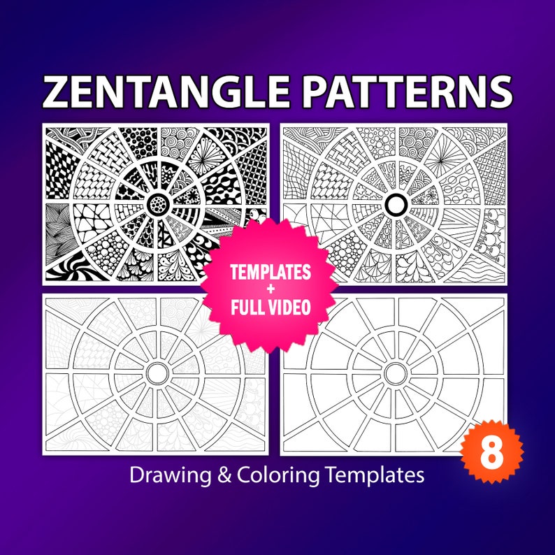 May include: Eight black and white Zentangle pattern templates for drawing and coloring. The templates feature a circular design with various geometric patterns. The image also includes a pink starburst with the text "TEMPLATES + FULL VIDEO" and a red starburst with the number "8".