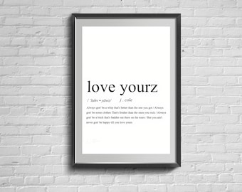 Love Yourz Lyrics Wall Art. Minimalist Decor.