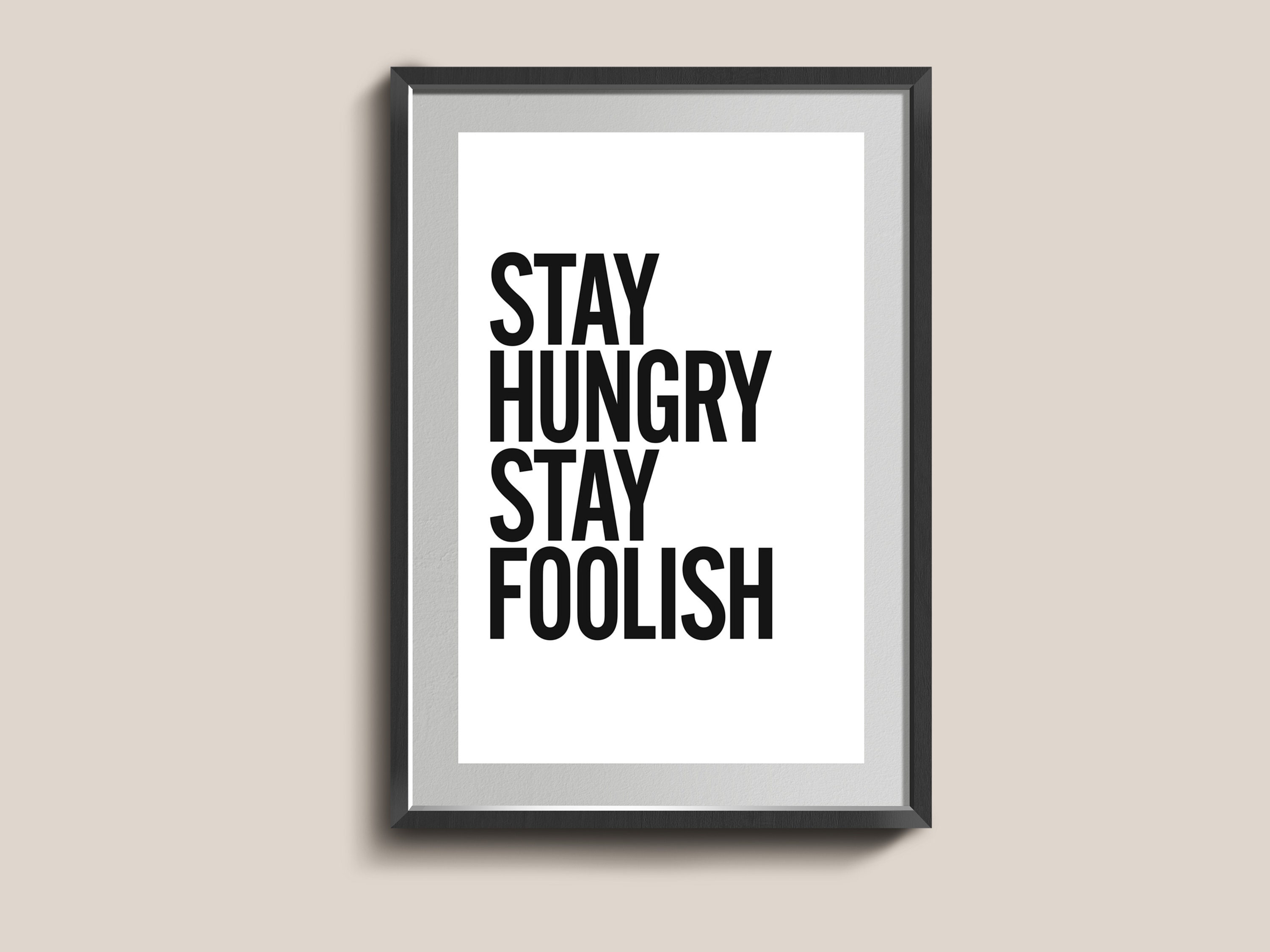 Stay Hungry Stay Foolish Poster