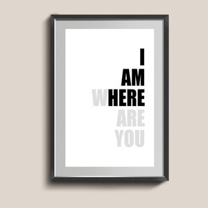 Cytat Wall Art. Dekoracja salonu. Jestem gdzie jesteś ty. Plakat domowy. Nowoczesny wydruk.