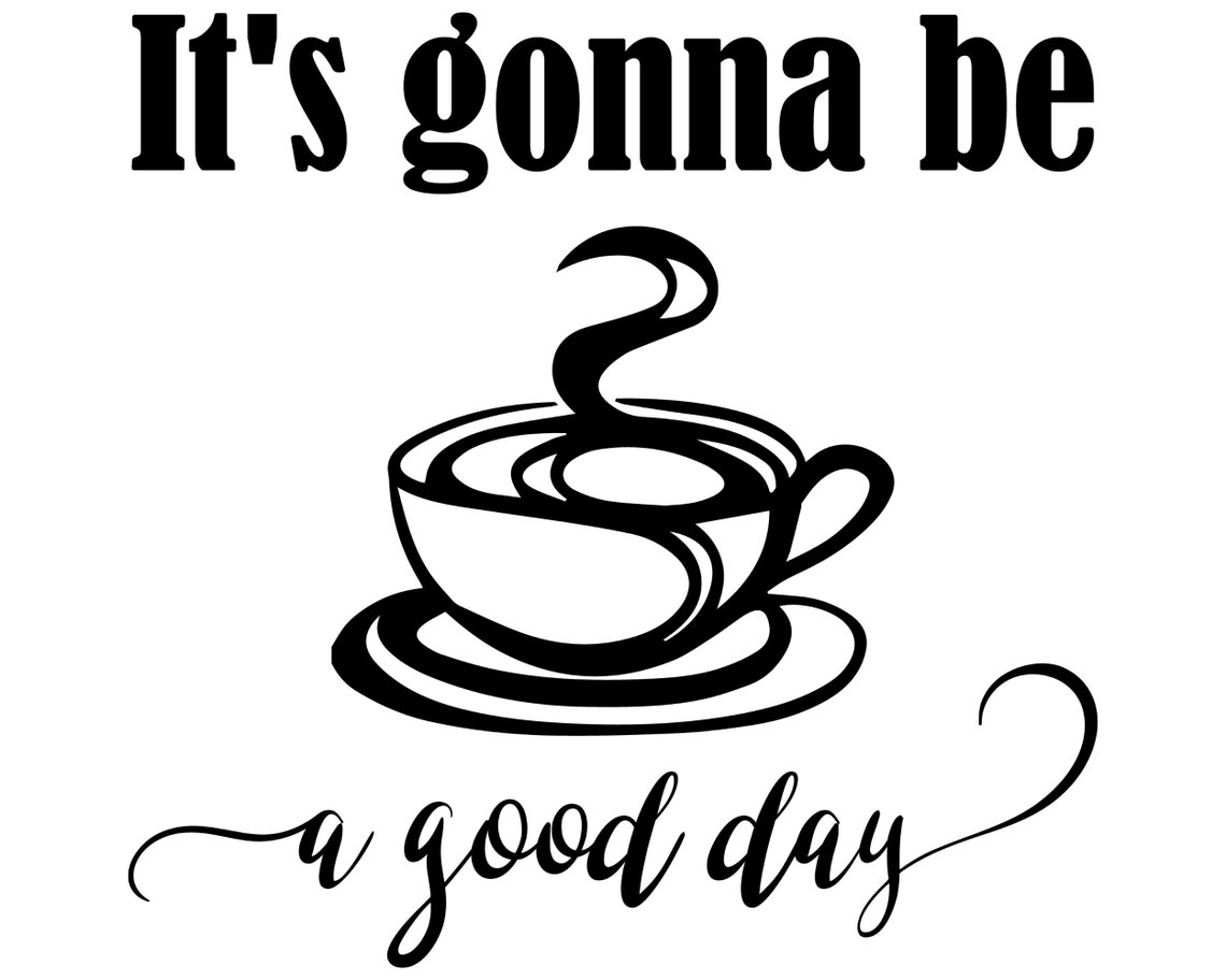 Good vibes SVG Coffee svg Coffee stencil Coffee sayings | Etsy