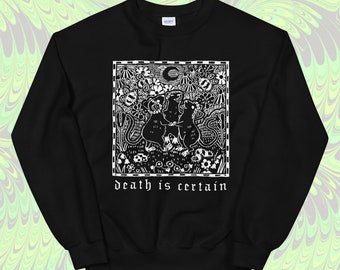 May include: Black sweatshirt with a white graphic print of three mice dancing in a field of flowers. The text "death is certain" is printed below the graphic.