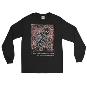 A SEED SURRENDERS tshirt - Unisex Long Sleeve Graphic Skeleton Gardening Floral Spooky Goth Block Print T Shirt