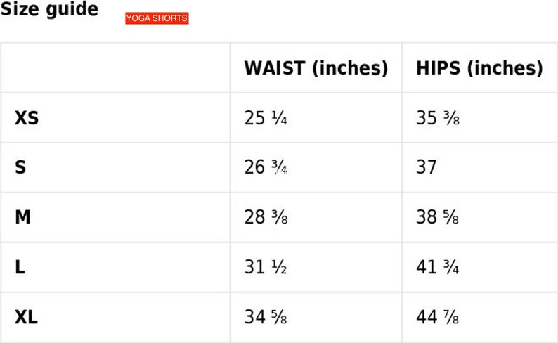 May include: Size guide for yoga shorts with measurements in inches for waist and hips. Sizes include XS, S, M, L, and XL.