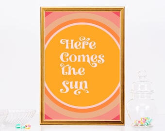 Here Comes The Sun Poster Retro Printable Art