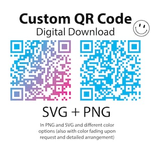 Könnte beinhalten: Digitaler Download-Grafik mit zwei QR-Codes, einer mit blau-rosa Farbverlauf, der andere einfarbig blau. Text lautet "Custom QR Code Digital Download" und "SVG + PNG". Enthält ein Smiley-Symbol.