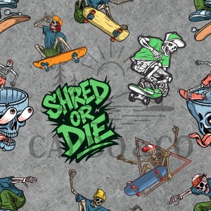 May include: A repeating pattern featuring skeleton figures skateboarding in various poses. The design includes skateboards in orange, yellow, and blue, with the words "SHRED OR DIE" in green. The background is a textured gray.